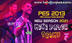 PES 2013 New Season Mini Patch 2021 v1 For PC Ketuban Jiwa