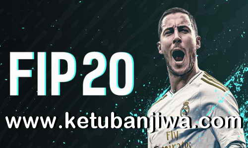 FIFA 20 Infinity Patch - FIP 4.0 AIO For PC Ketuban Jiwa