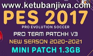 PES 2017 Pro Team Patch v3 AIO Season 2021 For PC Ketuban Jiwa