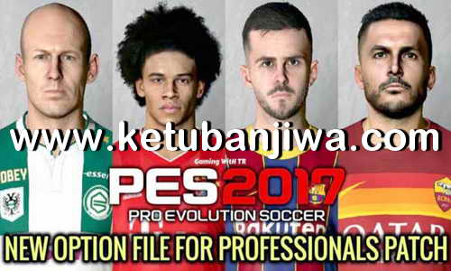 PES 2017 Option File Update 04 July 2020 For Professionals Patch by Gaming WitH TR Ketuban Jiwa