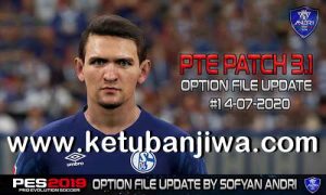PES 2019 Option File Summer Transfer Update 14 July 2020 For PTE Patch v3.1 by Sofyan Andri Ketuban Jiwa