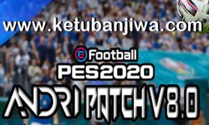 eFootball PES 2020 Andri Patch v8.0 AIO Compatible DLC 8.00 Single Link
