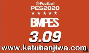 eFootball PES 2020 BMPES Patch 3.09 Update + Serial Ketuban Jiwa