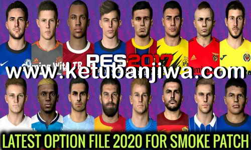 PES 2017 Option File Update 27 August 2020 For Smoke Patch by Gaming WitH TR Ketuban Jiwa