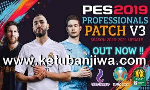 PES 2019 Professionals Patch v3.00 + Fix v3.01 AIO Season 2020-2021 Ketuban Jiwa