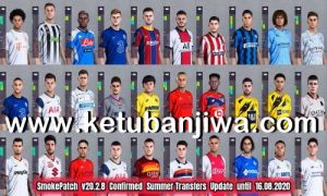 PES 2020 Option File Summer Transfers Update 16 August 2020 For SmokePatch 20.2.8 by Bolulu Ketuban Jiwa