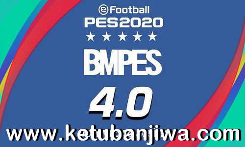 eFootball PES 2020 BMPES Patch 4.0 AIO Ketuban Jiwa