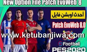 eFootball PES 2020 Option File Summer Transfer Update 31 August 2020 For EvoWeb 8.0 Ketuban Jiwa
