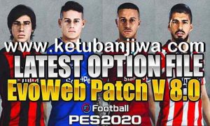 PES 2020 Option File Update 12 October 2020 For EvoWeb Patch 8.0 by blixo183 Ketuban Jiwa
