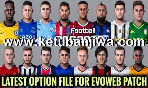 PES 2020 Option File Update 30 September 2020 For EvoWeb Patch 8.0 by Gaming WiTH TR Ketuban Jiwa