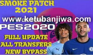 eFootball PES 2020 All Summer Transfers Update 12 October 2020 For SmokePatch Ketuban Jiwa