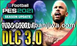 Download eFootball PES 2021 Data Pack - DLC 3.0 Single Link Ketuban Jiwa