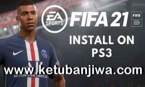 FIFA 21 Full Games ISO + Patch Season 2021 For PS3 CFW - HFW - HAN - HEN Ketuban Jiwa