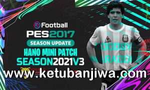 PES 2017 Hano Patch v3 AIO Next Season 2021 For PC Ketuban Jiwa