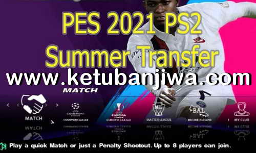 PES 2021 PS2 Summer Transfer ISO English Ketuban Jiwa