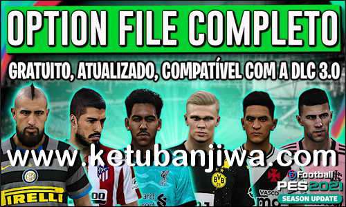 PES 2021 PesVicioBR Option File v5 AIO DLC 3.0 For PC + PS4 + PS5 Ketuban Jiwa
