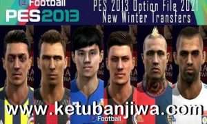 PES 2013 Option File Winter Transfer Update 22 January 2021 Next Season Patch 2021 Ketuban JIwa