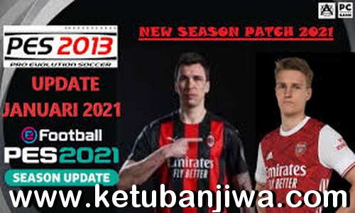 PES 2013 New Season Patch AIO + Update v4 Full Winter Transfer 2021 Ketuban Jiwa