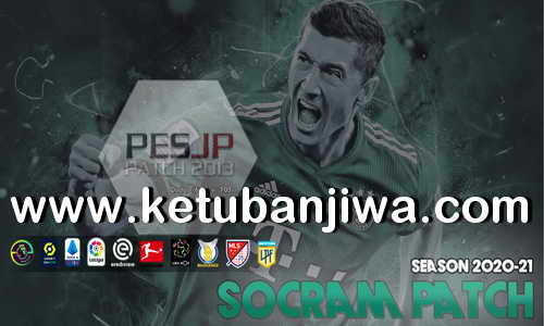 PES 2013 Socram Patch v1.0 All In One Season 2021 For PC Ketuban Jiwa