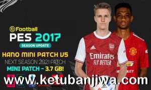 PES 2017 Hano Patch v5 AIO Next Season 2021 Ketuban Jiwa
