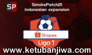 PES 2021 Shopee Liga 1 Indonesian Expansion For Smoke Patch 21.3.3 Ketuban Jiwa