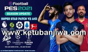 PES 2021 Super Star Patch v2 AIO Ketuban Jiwa