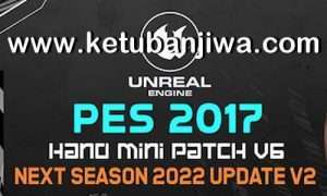 PES 2017 Hano Mini Patch 6.2 Update Next Season 2021 Ketuban Jiwa