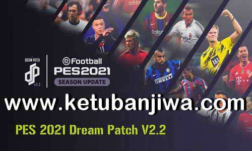 PES 2021 Dream Patch 2.2 Update DLC 6.0 Ketuban Jiwa