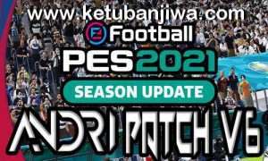 PES 2021 Andri Patch v6 AIO Compatible DLC 6.0 For PC Ketuban Jiwa