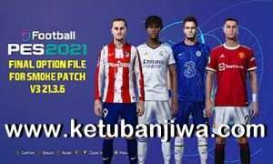 PES 2021 Final Option File Full Summer Transfer For Smoke Patch 21.3.6 Ketuban Jiwa