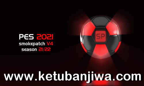 eFootball PES 2021 Smoke Patch v4 21.4.0 AIO New Season 2021-2022 For PC Keuban JIwa