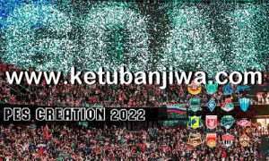PES 2017 Creation Patch AIO New Season 2022 For PC Ketuban JIwa