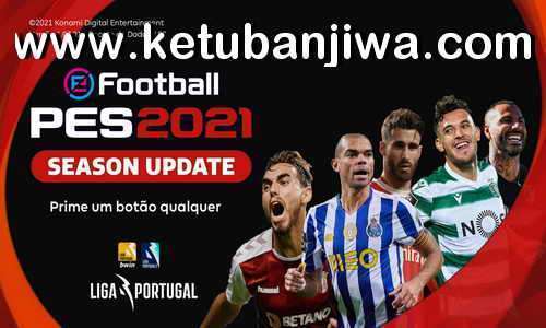 PES 2021 Super Patch Tuga v3.1 + v3.2 Update Season 2022 For PC Ketuban Jiwa