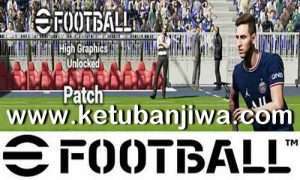 High Graphics Unlocked For eFootball 2022 v1.0 PC Ketuban Jiwa
