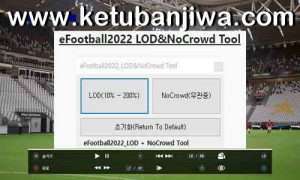 eFootball 2022 LOD + No Crowd Tool v1.1.1 Ketuban Jiwa