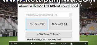 efootball 2022 lod no crowd tool v1.1.1 ketuban jiwa