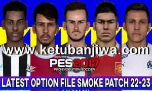 PES 2017 Option File All Summer Transfer Season 2023 For Smoke Pach 17.4.3 Ketuban Jiwa