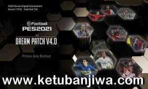 PES 2021 Dream Patch 4.0 AIO Season 2023 For PC Ketuban Jiwa