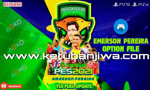 PES 2021 Emerson Pereira Option File v15 AIO Season 2023 For PC + PS4 + PS5 Ketuban Jiwa