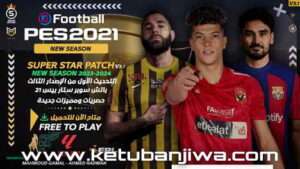 PES 2021 Super Star Patch 3.1 Update New Season 2024
