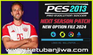 PES 2013 Option File v3 Next Season Patch 2024 For PC Ketuban Jiwa