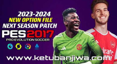 PES 2017 Option File Summer Transfer Update August 2023 For Next Season Patch 2024 For PC Ketuban Jiwa