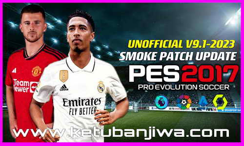 PES 2017 Unofficial Smoke Patch v9.0 + v9.1 Season 2024 For PC Ketuban Jiwa