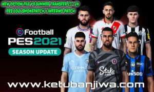PES 2021 Inferno Patch Option File v9 AIO Season 2024 For PC Ketuban Jiwa