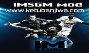 FIFA 23 IMs Graphic Mod 14.0 AIO + All Summer Transfer Season 2024 For PC Ketuban Jiwa