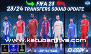 FIFA 23 Squad Update All Summer Transfer Season 2023-2024 For PC Ketuban JIwa