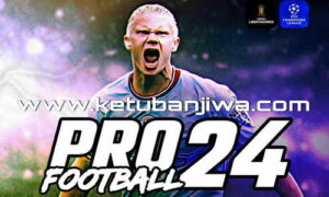 PES 2013 ProFootball 24 Patch AIO + Final Option File Summer Transfer Season 2024 For PC Ketuban Jiwa