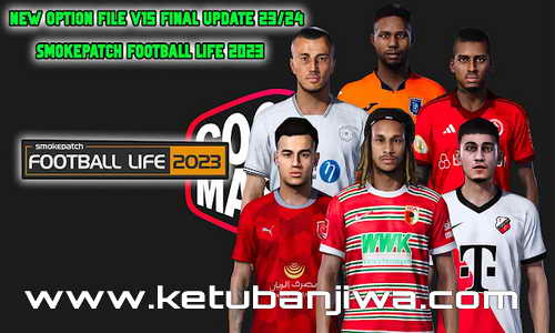 PES 2021 Smoke Patch Football Life Final Option File v15 AIO Season 2023-2024 Ketuban Jiwa