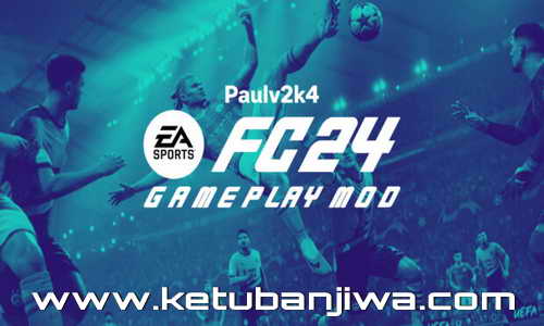 EA Sports FC 24 Paulv2k4 Gameplay & Career Mod v1.0 For PC Ketuban Jiwa