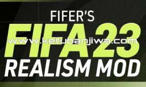 FIFER’s FIFA 23 Realism Mod v1.1 AIO FOr PC Ketuban Jiwa